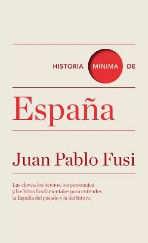 [Historia mínima 01] • Historia Minima De España